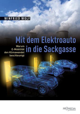 W Wolf: Mit dem Elektroauto in die Sackgasse